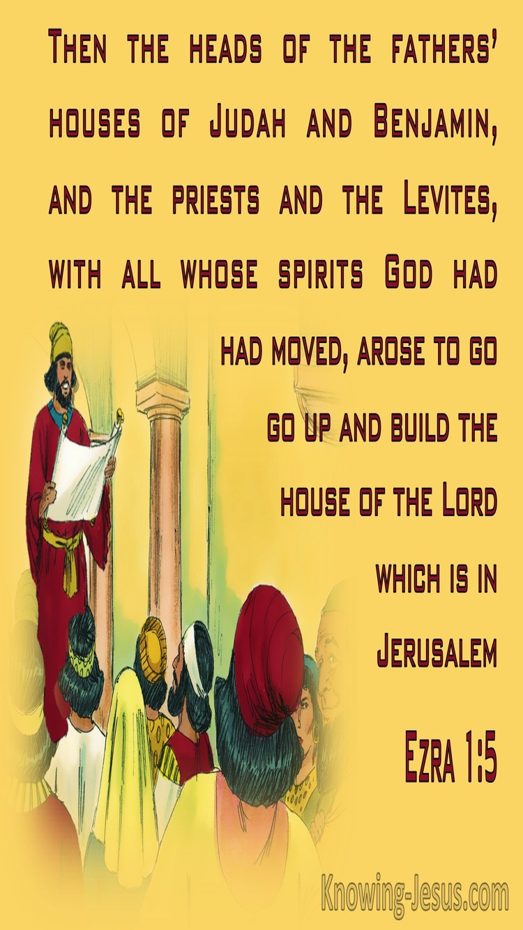 Ezra 1:5  Judah, Benjamin, The Priests And The Levites (yellow) 